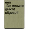 Een 13e-eeuwse gracht uitgespit by X.J.F. Alma