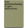 Tinte Westerlandseweg 6 (gem. Westvoorne) door R. van Lil