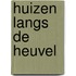 Huizen langs de Heuvel