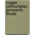 Roggel Centrumplan, gemeente Leudal