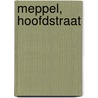 Meppel, Hoofdstraat by K. van Kappel