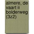 Almere, de Vaart II Bolderweg (3Z2)