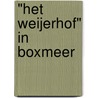 "Het Weijerhof" in Boxmeer by J. Claeys