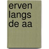 Erven langs de Aa door P.L.M. Hazen