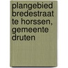 Plangebied Bredestraat te Horssen, gemeente Druten door W.K. van Zijverden