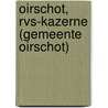 Oirschot, RVS-kazerne (gemeente Oirschot) door L.C. Nijdam