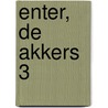 Enter, De Akkers 3 by N. Huisman
