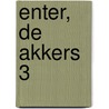 Enter, De Akkers 3 door N. Huisman