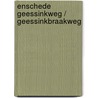 Enschede Geessinkweg / Geessinkbraakweg door R. van Lil