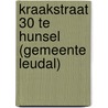 Kraakstraat 30 te Hunsel (gemeente Leudal) door R.M. van der Zee