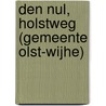 Den Nul, Holstweg (gemeente Olst-Wijhe) door J. Huizer