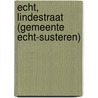 Echt, Lindestraat (gemeente Echt-Susteren) by S. Nederpelt