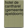 Hotel De Cantharel (gemeente Apeldoorn) door P.G. Alders