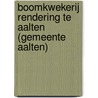 Boomkwekerij Rendering te Aalten (gemeente Aalten) door L.C. Nijdam