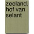 Zeeland, Hof van Selant