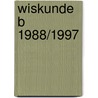 Wiskunde B 1988/1997 door F.C. Luijbe