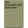 Vwo examenbundel economie I door J.L. Wiebenga