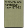 Examenbundel handelswet. havo 1975-82 door Rasch