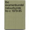 Lbo examenbundel natuurkunde lto-c 1979-85 door Loo