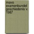 Mavo examenbundel geschiedenis v. 1987
