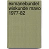 Exmanebundel wiskunde mavo 1977-82 door Luybe