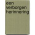Een verborgen herinnering