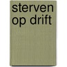 Sterven op drift by B.E. Chabot