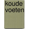 Koude voeten door B. Minco