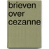 Brieven over Cezanne