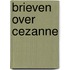 Brieven over Cezanne