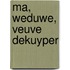 Ma, Weduwe, Veuve Dekuyper