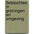 Fietstochten in groningen en omgeving