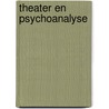 Theater en psychoanalyse door Onbekend