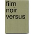 Film noir versus