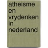 Atheisme en vrydenken in nederland door Noordenbos