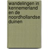 Wandelingen in Kennemerland en de Noordhollandse duinen door V. Mars
