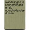 Wandelingen in Kennemerland en de Noordhollandse duinen door V. Mars