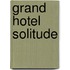 Grand Hotel Solitude