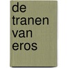 De tranen van Eros by Georges Bataille