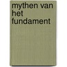 Mythen van het fundament door W.H.M. Jansen