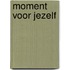 Moment voor jezelf