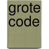 Grote code by Northrop Frye