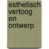 Esthetisch vertoog en ontwerp