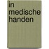 In medische handen