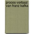 Proces-verbaal van franz kafka