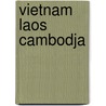 Vietnam laos cambodja door Jan Pluvier