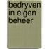Bedryven in eigen beheer