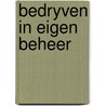 Bedryven in eigen beheer by Jurek Becker