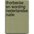 Thorbecke en wording nederlandse natie