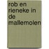 Rob en rieneke in de mallemolen